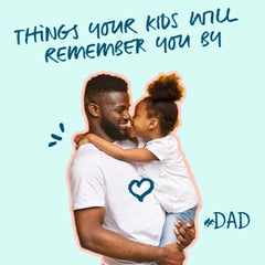 #DearDad: 5 Things Your Kids Will Remember You By