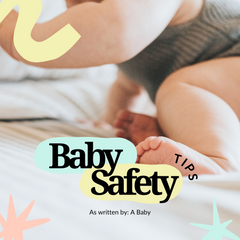 Baby Safety: Tips & Basics For Parents & Caregivers